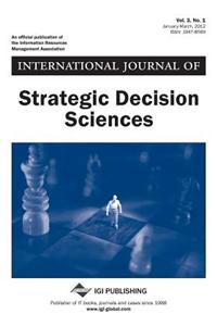International Journal of Strategic Decision Sciences, Vol 3 ISS 1