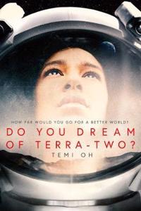 DO YOU DREAM OF TERRA TWO TR