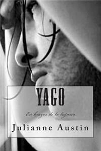 Yago - En brazos de la lujuria