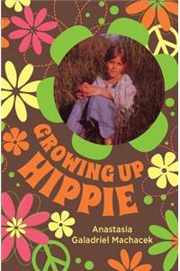 Growing Up Hippie