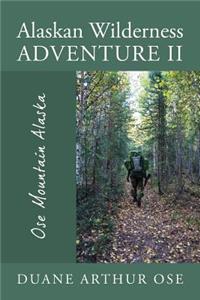 Alaskan Wilderness Adventure II