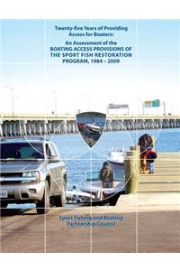 Twenty-Five Years of Providing Access for Boaters