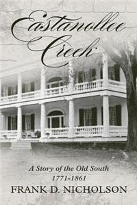 Eastanollee Creek: A Story of the Old South