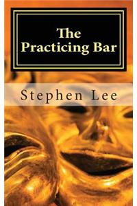 The Practicing Bar