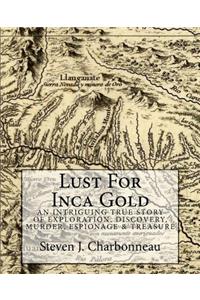 Lust For Inca Gold