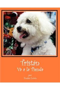 Tristan Va a la Tienda