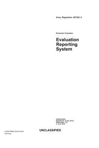 Army Regulation AR 623-3 Personnel Evaluation - Evaluation Reporting System 5 June 2012