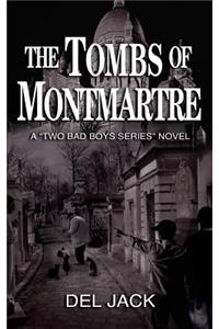 The Tombs of Montmartre
