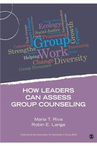 How Leaders Can Assess Group Counseling