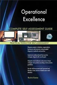 Operational Excellence Complete Self-Assessment Guide