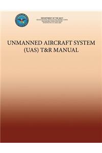 Unmanned Aircraft System (UAS) T&R Manual