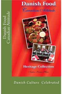 Danish Food Canadian Attitude