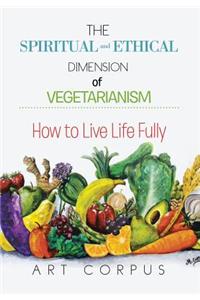Spiritual and Ethical Dimension of Vegetarianism