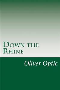 Down the Rhine