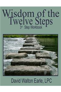 Wisdom of the Twelve Steps-III