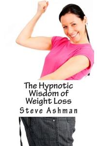 The Hypnotic Wisdom of Weight Loss