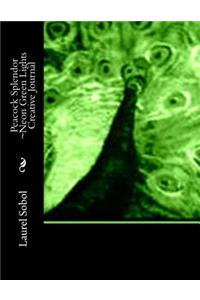 Peacock Splendor Neon Green Lights Creative Journal