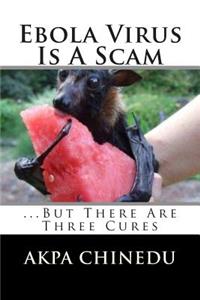 Ebola Virus Is a Scam