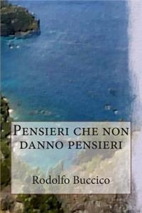 Pensieri che non danno pensieri