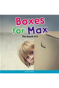 Boxes for Max: The Sound of X