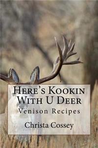 Here's Kookin With U Deer