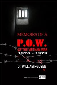 Memoirs of a POW of the Vietnam War 1975-1979