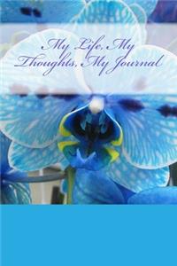My Life, My Thoughts, My Journal