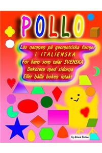 Läs namnen på geometriska former i ITALIENSKA För barn som talar SVENSKA Dekorera med sidorna Eller hålla boken intakt