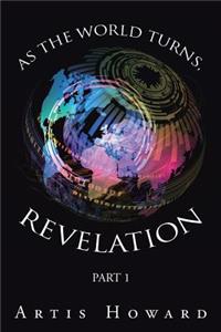 As the World Turns, Revelation