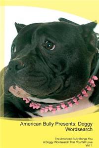 American Bully Presents