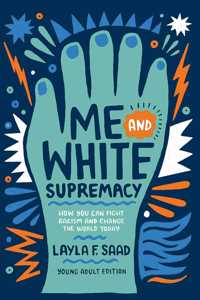 Me and White Supremacy (YA Edition)