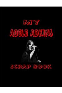My Adele Adkins Scrap Book