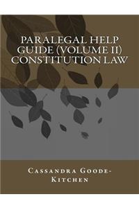 Paralegal Help Guide (Volume II) Constitution Law