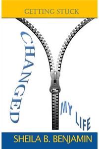 Getting Stuck Changed My Life