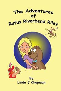 The Adventures of Rufus Riverbend Riley