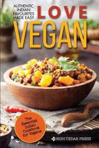 Vegan: The Essential Indian Cookbook for Vegans