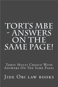 Torts MBE - Answers on the same page!