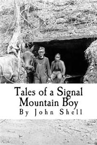 Tales of a Signal Mountain Boy