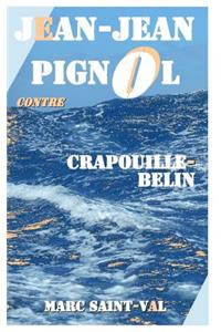 Jean-Jean Pignol contre Crapouille-Belin