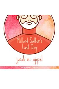 Millard Salter's Last Day