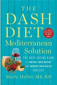 The DASH Diet Mediterranean Solution