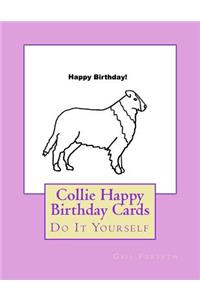 Collie Happy Birthday Cards