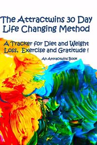 The Attractwins 30 Day Life Changing Method