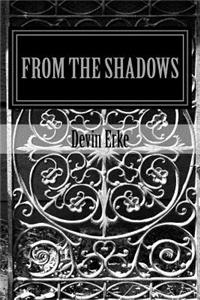 From the Shadows