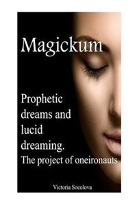 Prophetic Dreams or Lucid Dreaming