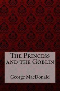 The Princess and the Goblin George MacDonald