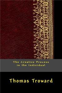 The Creative Process in the Individual