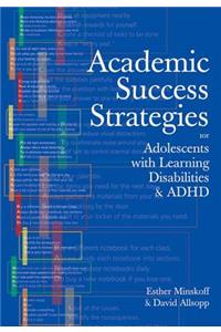 Academic Success Strategies for Adolescents with Learning Disabilities and ADHD