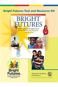 Bright Futures Tool and Resource Kit