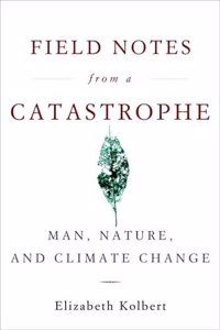 Field Notes from a Catastrophe